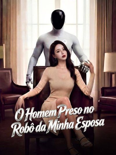 Capa da minissérie O Homem Preso no Robô da Minha Esposa - Dublado
