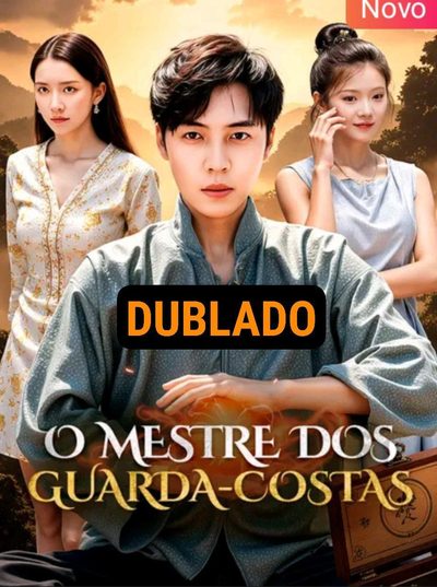 Capa da minissérie O Mestre dos Guarda-costa Dublado