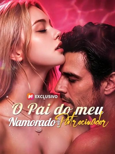 Capa da minissérie O Pai do Meu Namorado É Meu Patrocinador