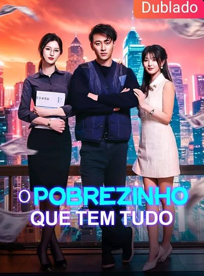 Capa da minissérie O POBREZINHO QUE TEM TUDO dublado