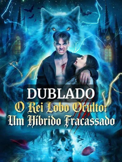 Capa da minissérie O Rei Lobo Oculto um Híbrido Fracassado (dublado)
