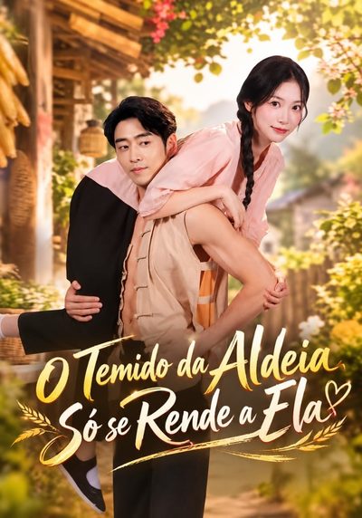 Capa da minissérie O Temido da Aldeia Só Se Rende a Ela