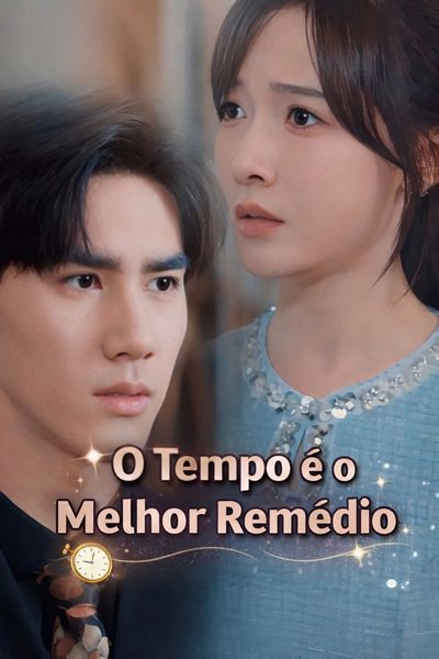 Capa da minissérie O Tempo É o Melhor Remédio