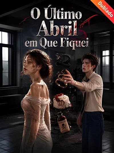Capa da minissérie O Último Abril em que Fiquei - Dublado