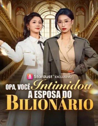 Capa da minissérie Opa, Você Intimidou a Esposa do Bilionário