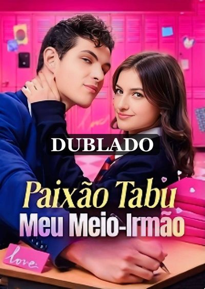 Capa da minissérie Paixão Tabu Meu Meio-irmão Dublado
