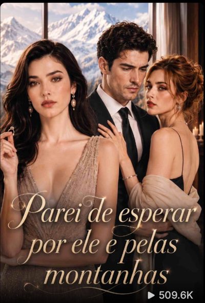 Capa da minissérie Parei de Esperar por Ele e Pelas Montanhas
