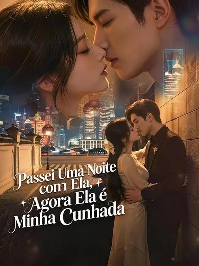 Capa da minissérie Passei uma Noite com Ela, Agora Ela É Minha Cunhada