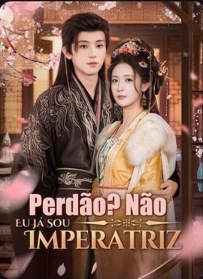 Capa da minissérie Perdão Não Eu Já Sou Imperatriz