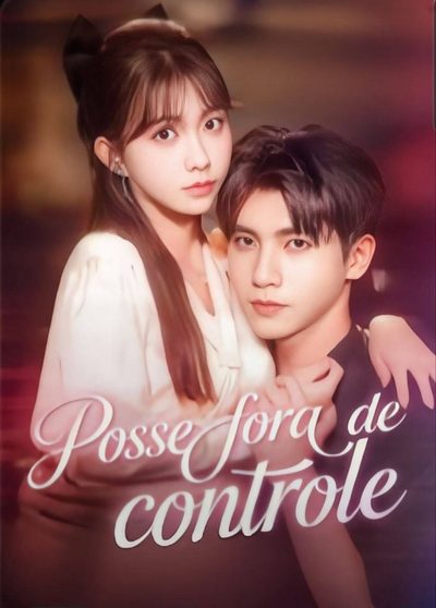 Capa da minissérie Posse Fora de Controle