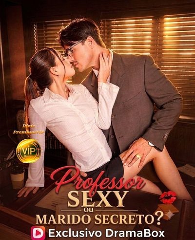 Capa da minissérie PROFESSOR SEXY OU MARIDO SECRETO ? SEXY PROFESSOR OR SECRET HUSBAND? Legenda exclusiva