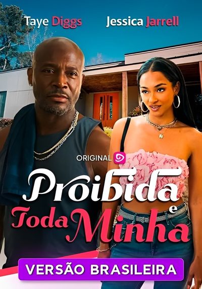 Capa da minissérie Proibida e Toda Minha - Dublado