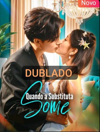 Capa da minissérie Quando a Substituta Some Dublado