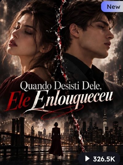 Capa da minissérie Quando Desisti Dele, Ele Enlouqueceu