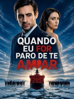 Capa da minissérie Quando Eu For Paro de Te Amar Quando Eu Parar de Te Amar