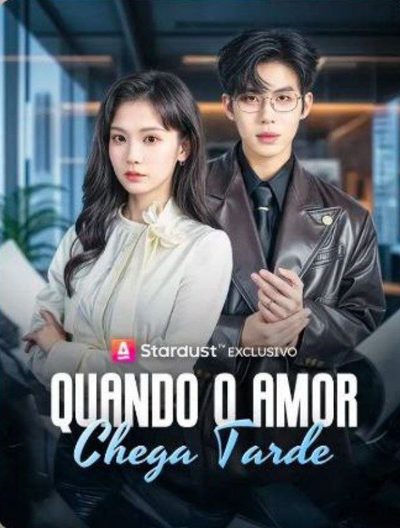 Capa da minissérie Quando o Amor Chega Tarde Demais