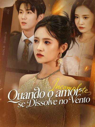 Capa da minissérie Quando o Amor Se Dissolve no Vento