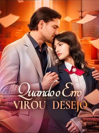 Capa da minissérie Quando o Erro Virou Desejo
