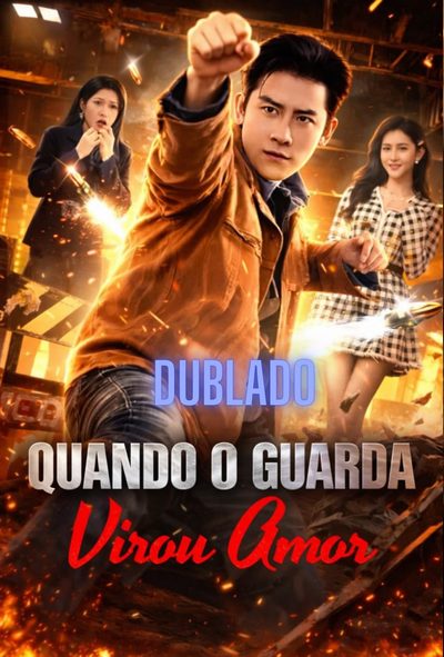 Capa da minissérie Quando o Guarda Virou Amor - Dublado