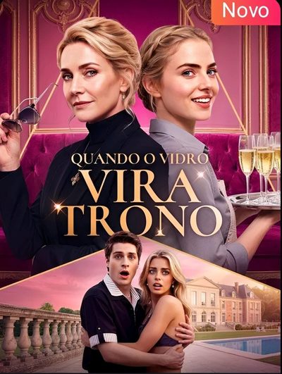 Capa da minissérie 🩷 Quando o Vidro Vira Trono
