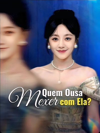 Capa da minissérie Quem Ousa Mexer com Ela?