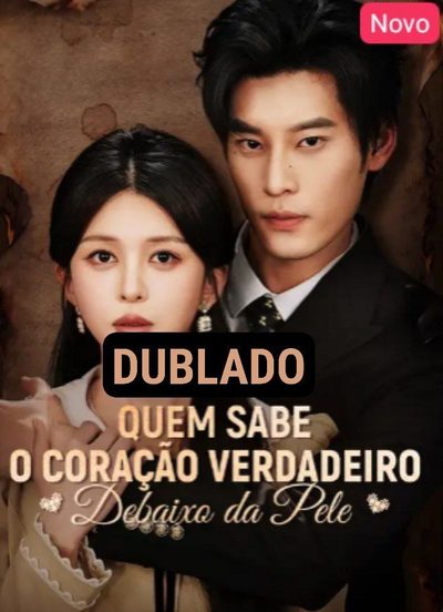 Capa da minissérie Quem Sabe o Coração Dublado