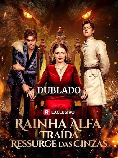 Capa da minissérie Rainha Alfa Traída Ressurgida Cinzas Dublado
