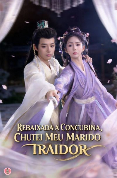 Capa da minissérie Rebaixada a Concubina, Chutei Meu Marido Traidor