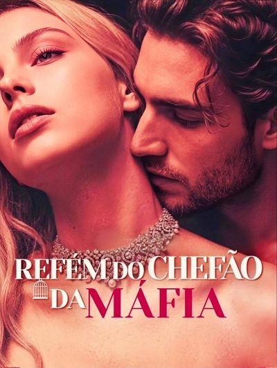 Capa da minissérie Refém do Chefão da Máfia