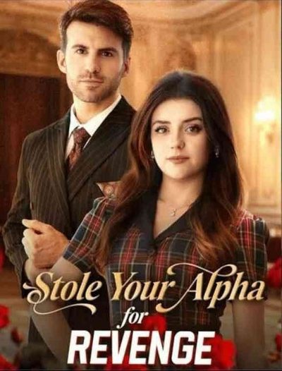 Capa da minissérie ROUBEI SEU ALFA POR VINGANÇA STOLE YOUR ALPHA FOR REVENGE Exclusivo dizis