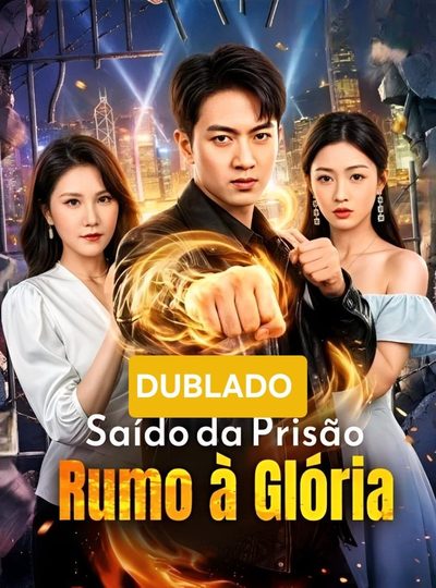 Capa da minissérie Saído da Prisão Rumo à Glária - Dublado