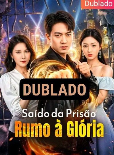 Capa da minissérie SAÍDO DA PRISÃO, RUMO À GLÓRIA Dublado