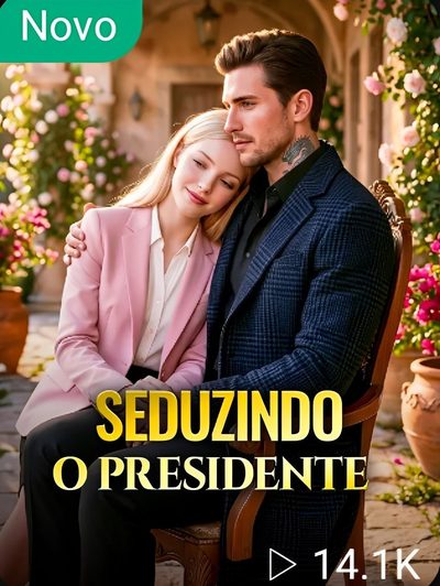 Capa da minissérie Seduzindo o Presidente