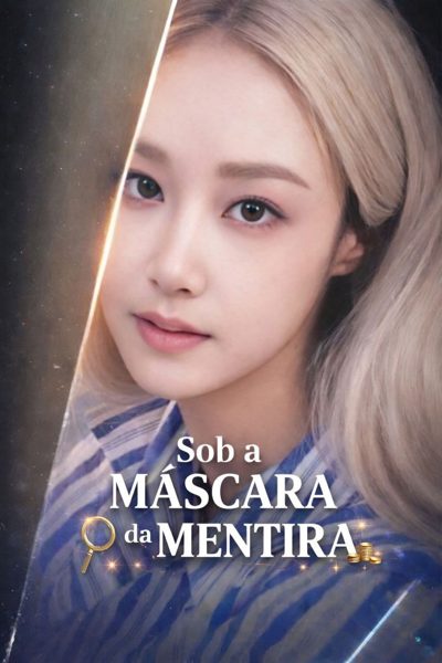 Capa da minissérie Sob a Máscara da Mentira Legendado