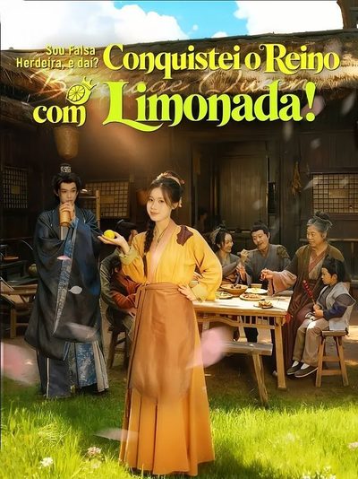 Capa da minissérie Sou a Falsa Herdeira, e Daí? Conquistei o Reino com Limonada!
