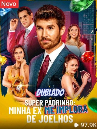 Capa da minissérie Super Padrinho: Minha Ex Me Implora de Joelhos