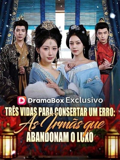 Capa da minissérie Três Vidas para Consertar um Erro: as Irmãs que Abandonam o Luxo