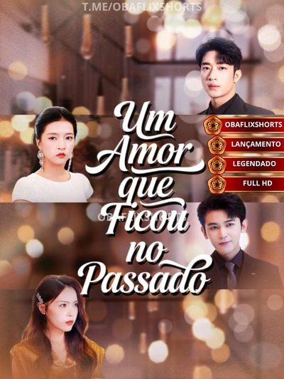 Capa da minissérie Um Amor que Ficou no Passado
