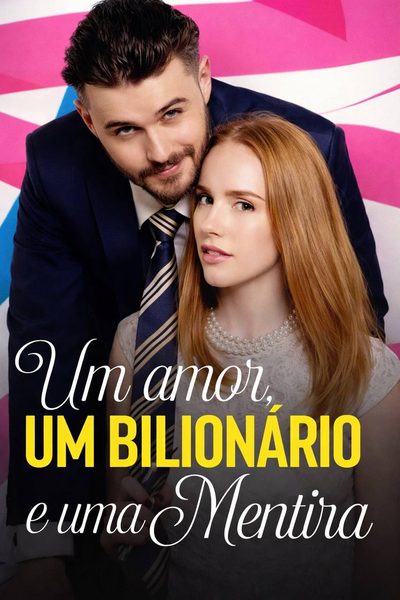 Capa da minissérie Um Amor, um Bilionário e uma Mentira
