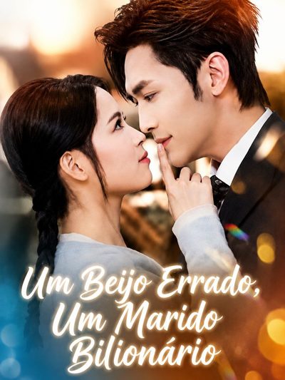 Capa da minissérie Um Beijo Errado, um Marido Bilionário/ Legendado
