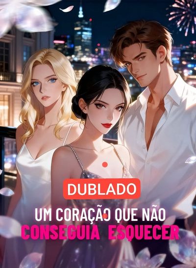 Capa da minissérie Um Coração que Não Conseguia Esquecer Dublado