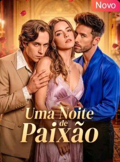 Capa da minissérie Uma Noite de Paixão