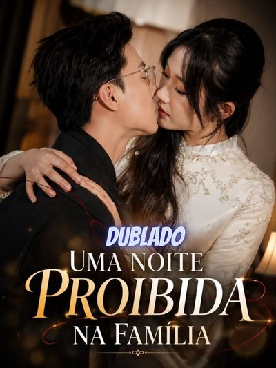 Capa da minissérie UMA NOITE PROIBIDA NA FAMÍLIA Ele Quer Levá-la