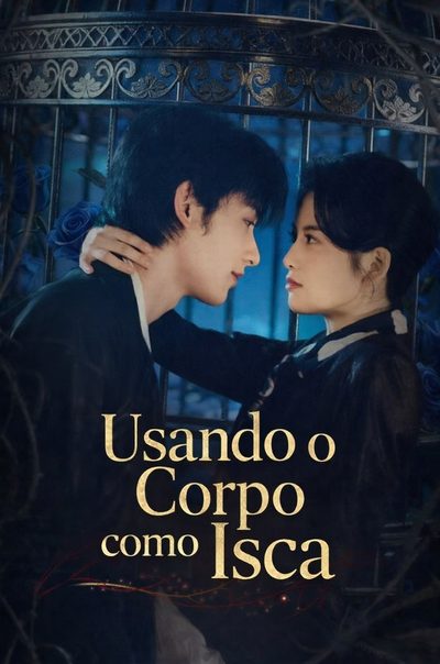 Capa da minissérie Usando o Seu Corpo Como Isca