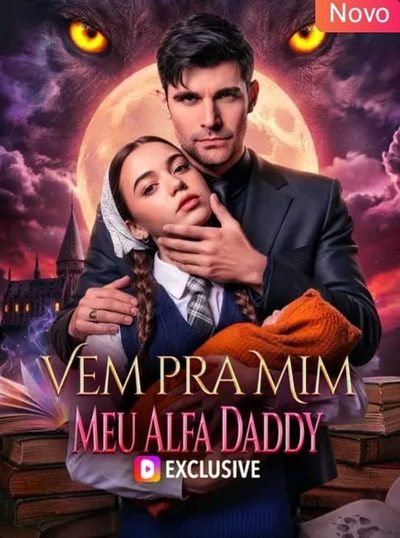 Capa da minissérie Vem Pra Mim, Meu Alfa Daddy
