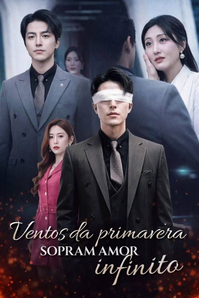 Capa da minissérie Ventos da Primavera Sopram Amor Infinito Legendado