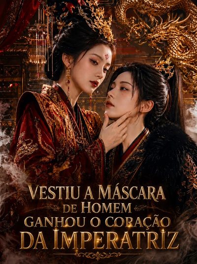 Capa da minissérie Vestiu a Máscara de Homem Ganhou o Coração da Imperatriz