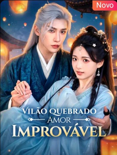 Capa da minissérie Vilão Quebrado Amor Improvável