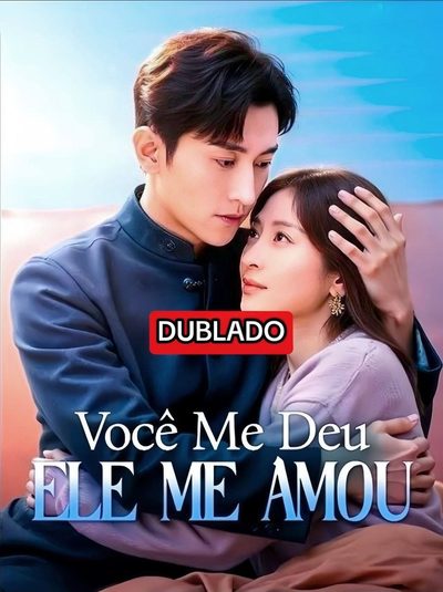 Capa da minissérie Você Me Deu Ele Me Amou - Dublado