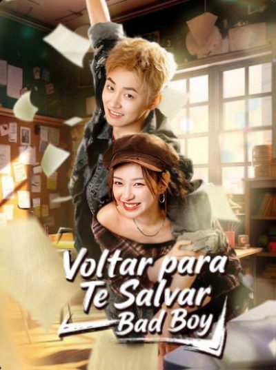 Capa da minissérie Voltar para Te Salvar, Bad Boy
